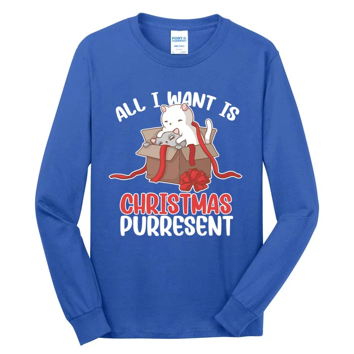 All I Want Is Christmas Purresent Kitten Cat Christmas Cool Gift Tall Long Sleeve T-Shirt