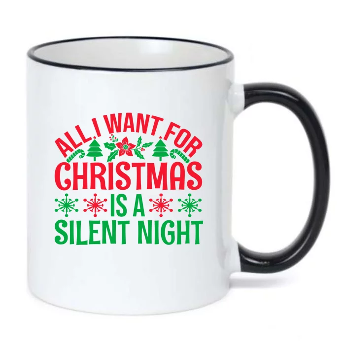 All I Want For Christmas Is A Silent Night Black Color Changing Mug