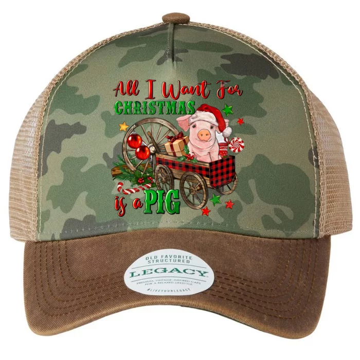 All I Want For Christmas Is A Pig Merry Christmas Pajamas Funny Gift Legacy Tie Dye Trucker Hat