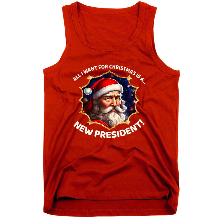 All I Want For Christmas Is A New President Santa Claus Tank Top