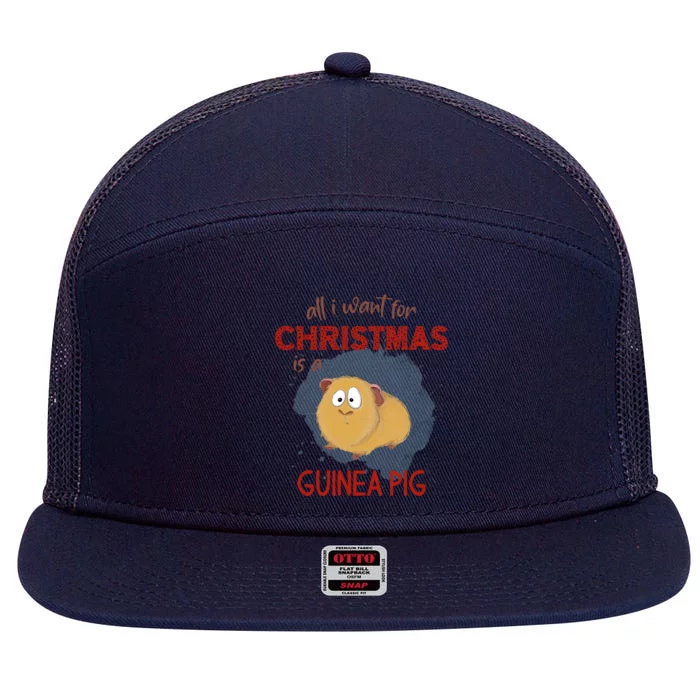 All I Want For Christmas Is A Guinea Pig Xmas Gift 7 Panel Mesh Trucker Snapback Hat