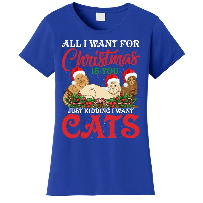 All I Want For Christmas Is Cats Funny Xmas Cat Lover Gift Women's T-Shirt