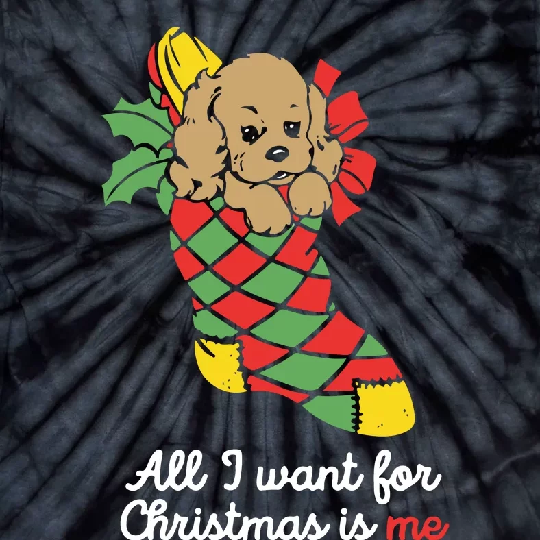 All I Want For Christmas Is Me Tie-Dye T-Shirt