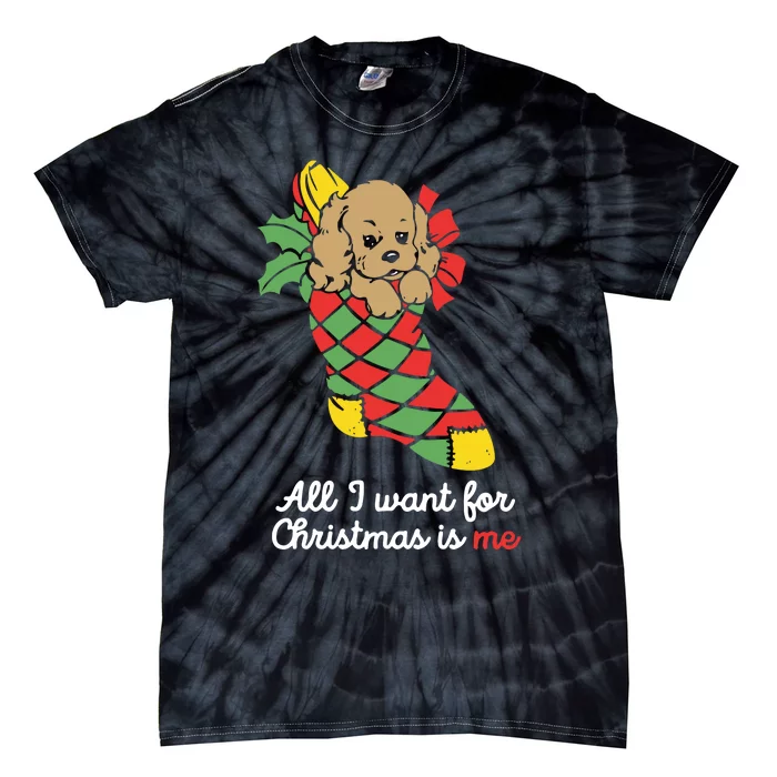 All I Want For Christmas Is Me Tie-Dye T-Shirt