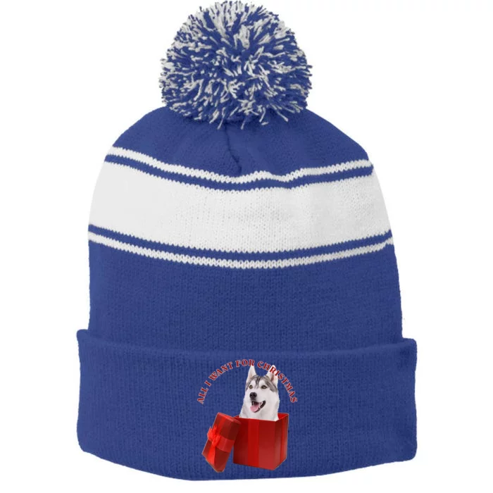 All I Want For Christmas Siberian Husky Gift Stripe Pom Pom Beanie