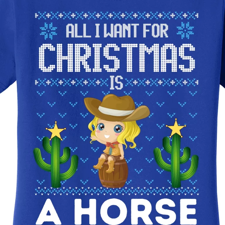 All I Want For Christmas Is A Horse Cow Xmas Sweater Fun Great Gift Women's T-Shirt