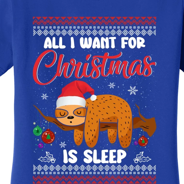 All I Want For Xmas Is Sleep Funny Sloth Gift Women's T-Shirt