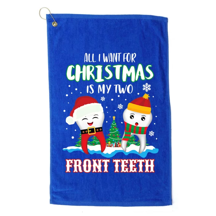 All I Want For Christmas Is My Two Front Teeth Xmas Gift Platinum Collection Golf Towel