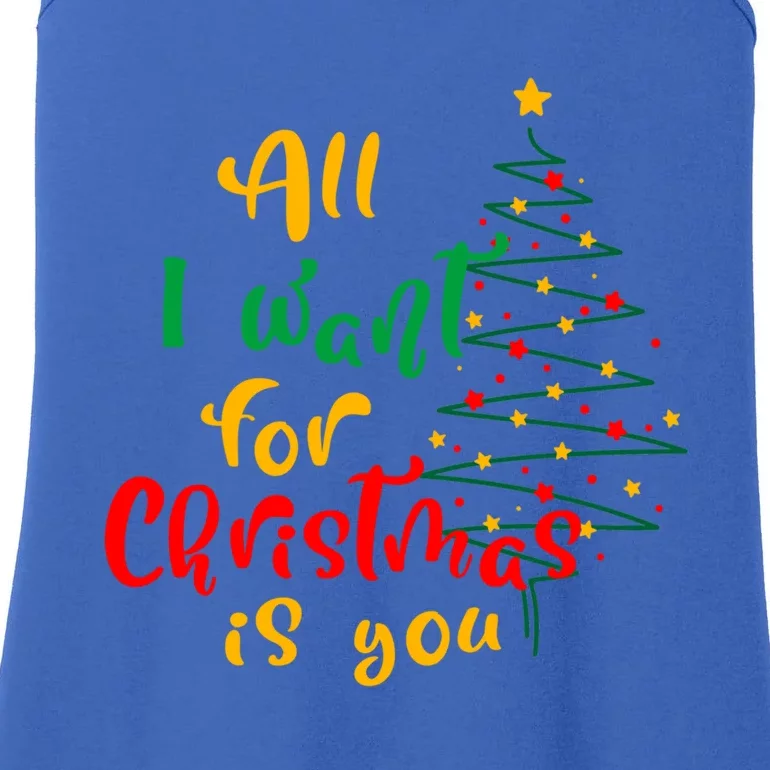 All I Want For Christmas Is You Ugly Christmas Tree Gift Ladies Essential Tank