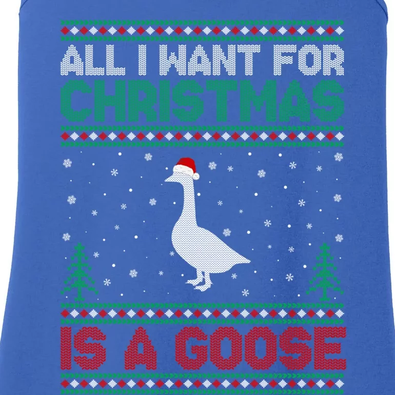 All I Want For Xmas Is A Goose Ugly Christmas Sweater Gift Ladies Essential Tank