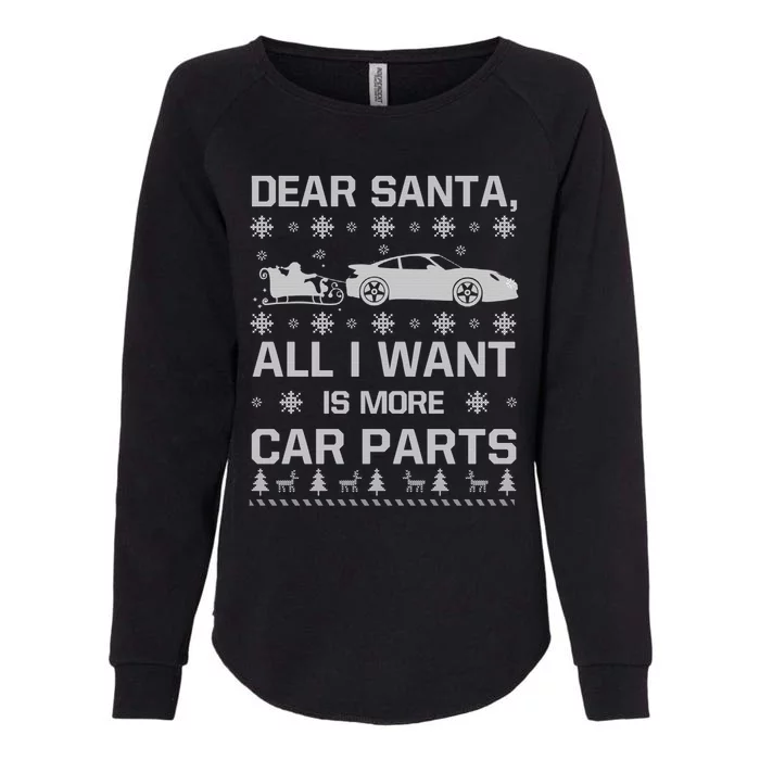 All I Want Is More Car Parts Christmas Funny Gift Gift Womens California Wash Sweatshirt