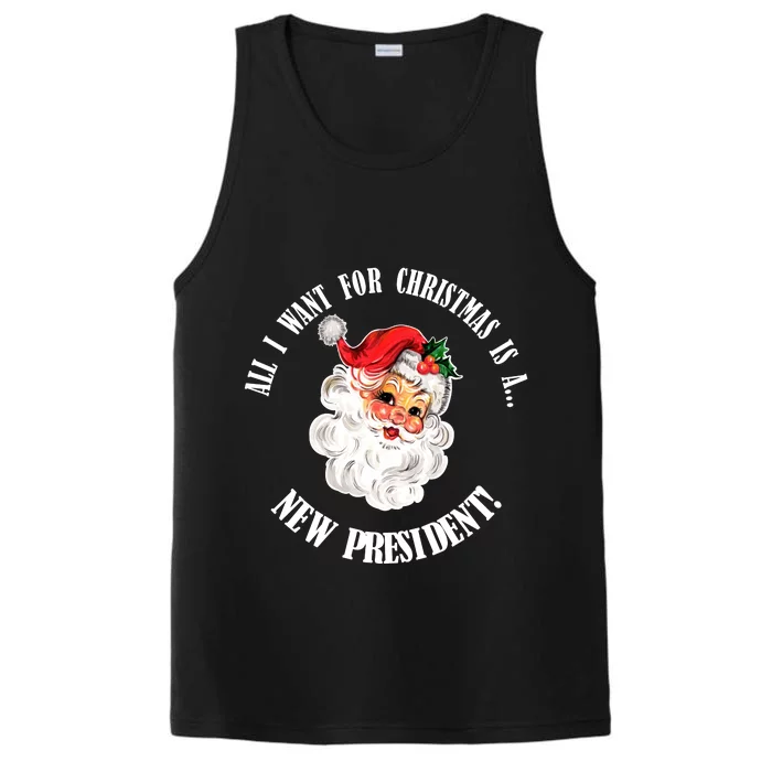 All I Want For Christmas Is A New President Funny Word Play Performance Tank