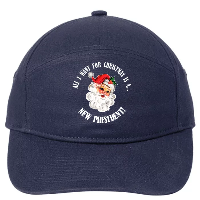 All I Want For Christmas Is A New President Funny Word Play 7-Panel Snapback Hat