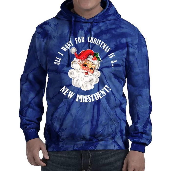 All I Want For Christmas Is A New President Funny Word Play Tie Dye Hoodie