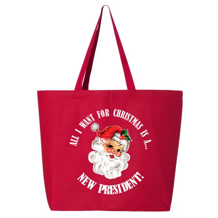 All I Want For Christmas Is A New President Funny Word Play 25L Jumbo Tote