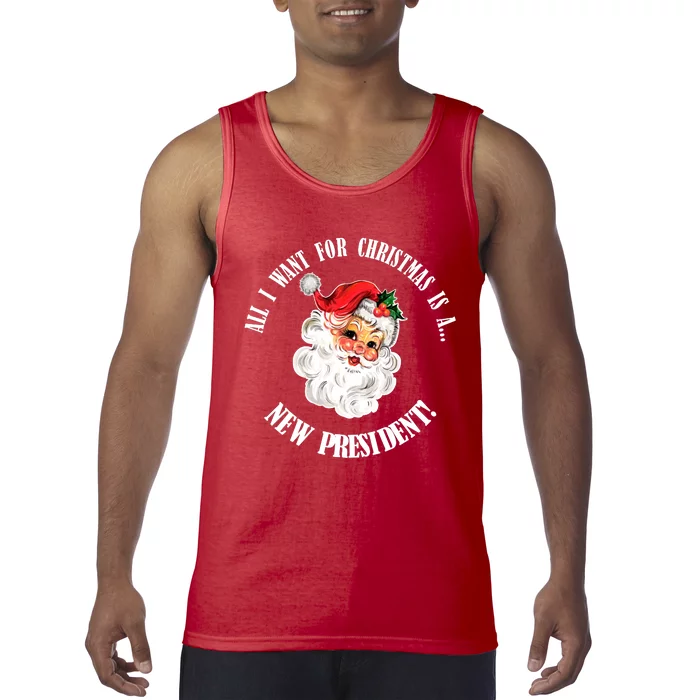 All I Want For Christmas Is A New President Funny Word Play Tank Top