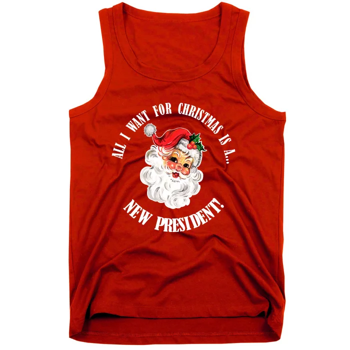 All I Want For Christmas Is A New President Funny Word Play Tank Top