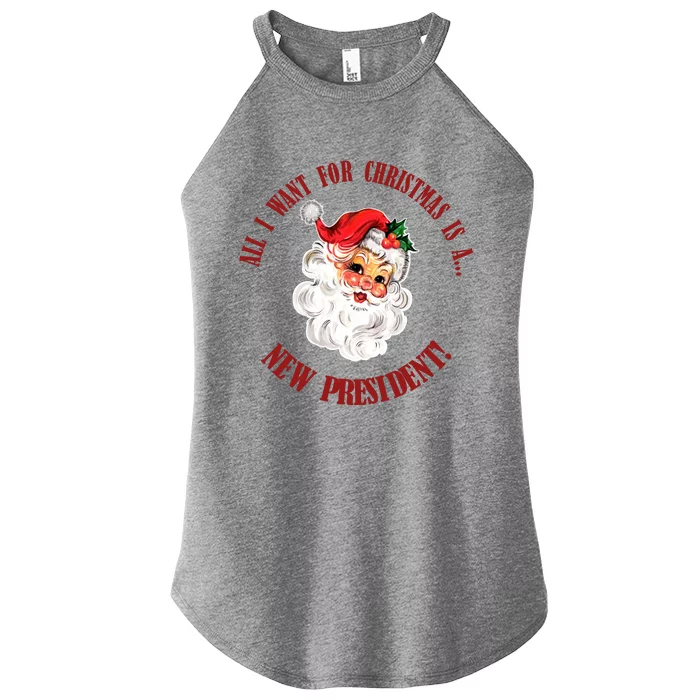 All I Want For Christmas Is A New President Funny Word Play Women’s Perfect Tri Rocker Tank