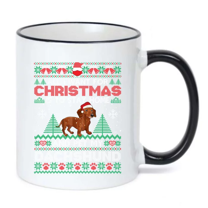 All I Want Is To Stay Home And Pet My Dachshund Christmas Funny Gift Black Color Changing Mug