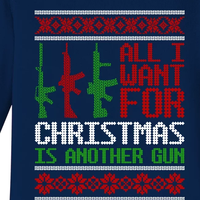 All I Want Is Guns Ugly Christmas Sweater Hunting Military Funny Gift Baby Long Sleeve Bodysuit