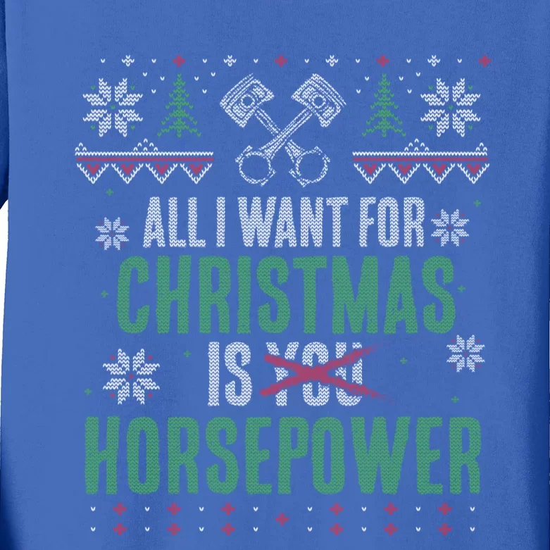 All I Want For Christmas Is Horsepower Xmas Cute Gift Kids Long Sleeve Shirt