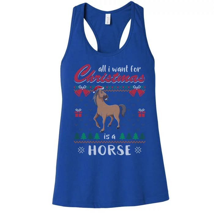 All I Want For Christmas Is A Horse Ugly Christmas Sweater Gift Women's Racerback Tank