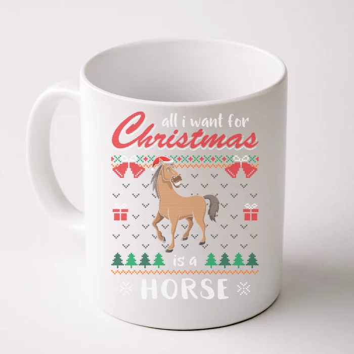 All I Want For Christmas Is A Horse Ugly Christmas Sweater Gift Front & Back Coffee Mug