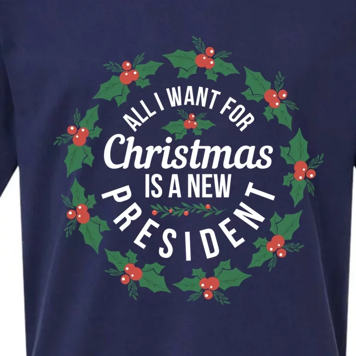 All I Want For Christmas Is A New President Gift Sueded Cloud Jersey T-Shirt