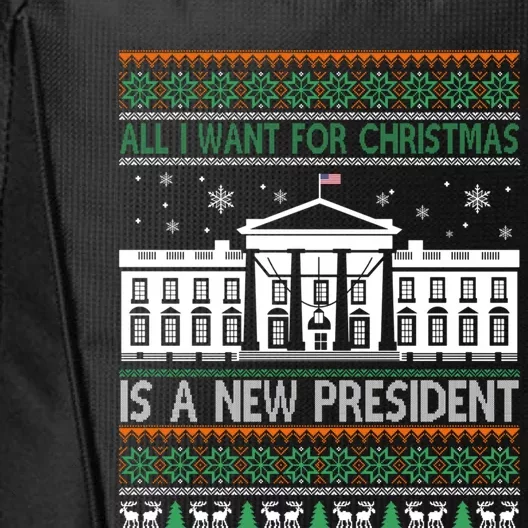 All I Want For Christmas Is A New President Xmas Funny Gift City Backpack