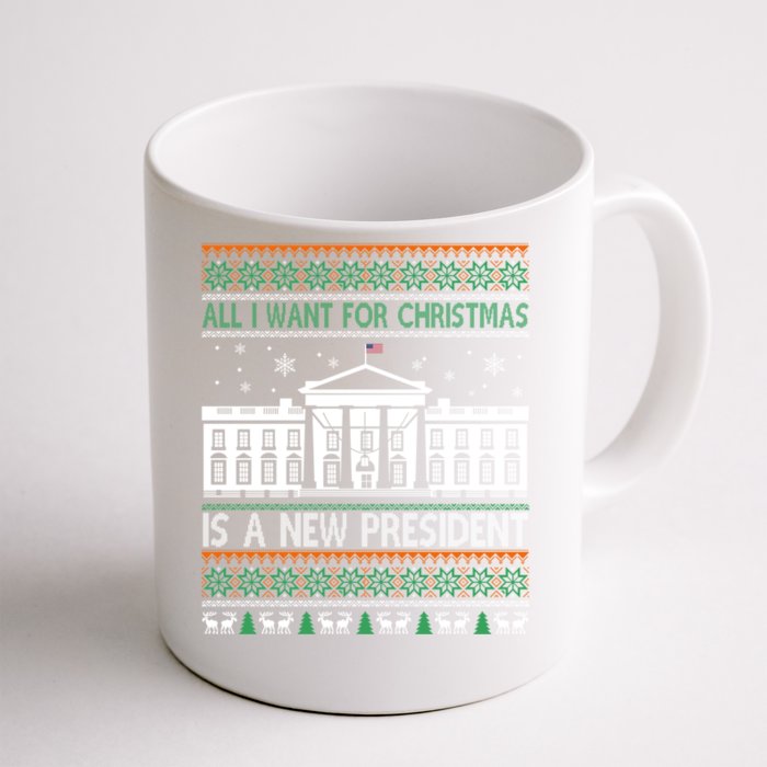 All I Want For Christmas Is A New President Xmas Funny Gift Front & Back Coffee Mug