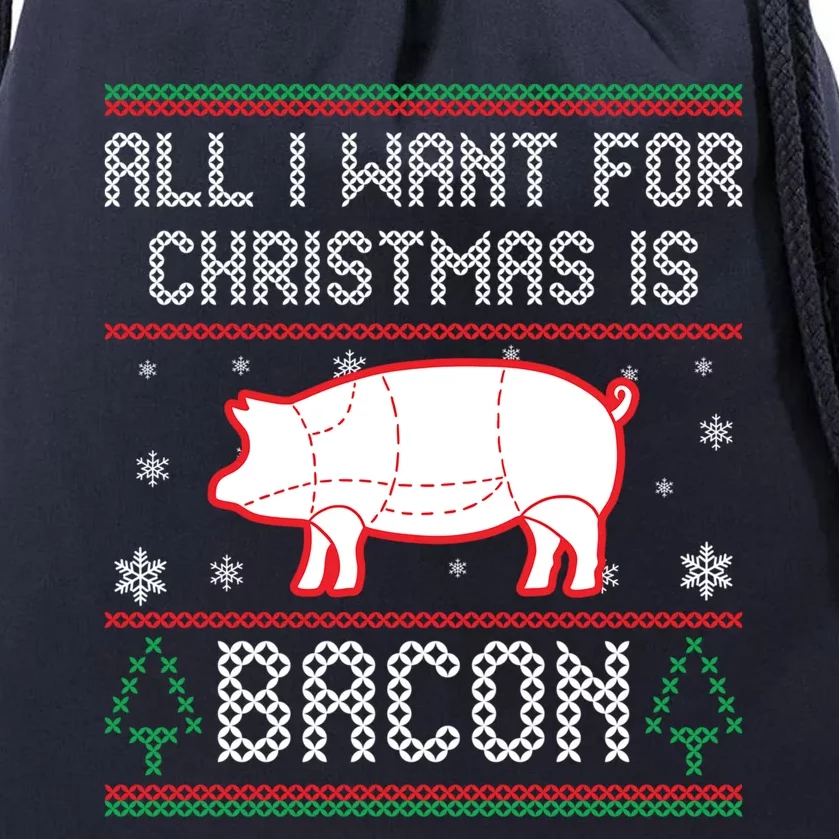 All I Want For Christmas Is Bacon Pig Ugly Christmas Sweater Gift Drawstring Bag