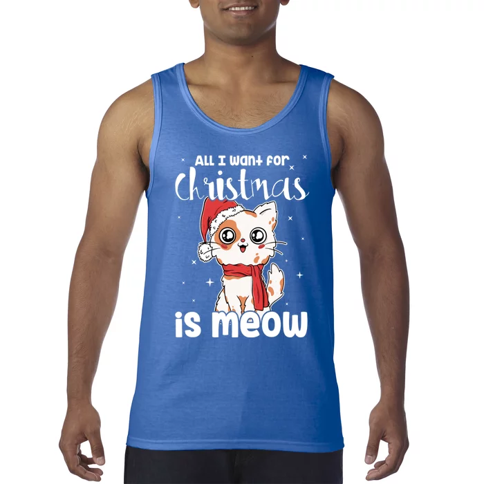 All I Want For Christmas Is Meow Xmas Cat Lovers Gift Tank Top