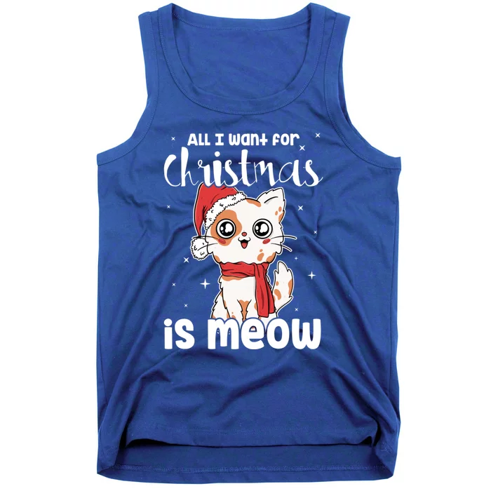 All I Want For Christmas Is Meow Xmas Cat Lovers Gift Tank Top