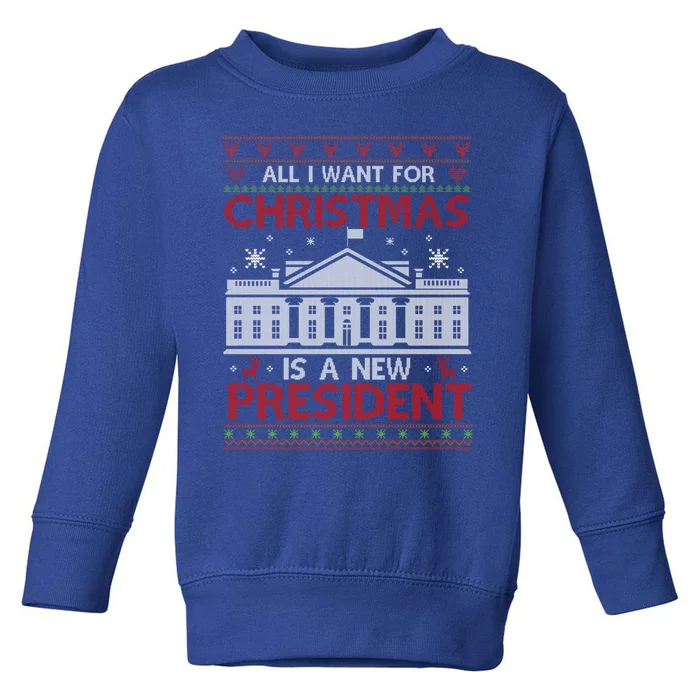 All I Want For Christmas Is A New President Xmas Cute Gift Toddler Sweatshirt