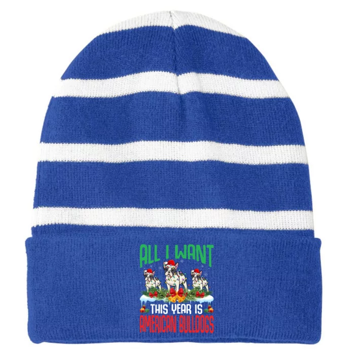 All I Want This Year Is American Bulldog Wearing Christmas Meaningful Gift Striped Beanie with Solid Band