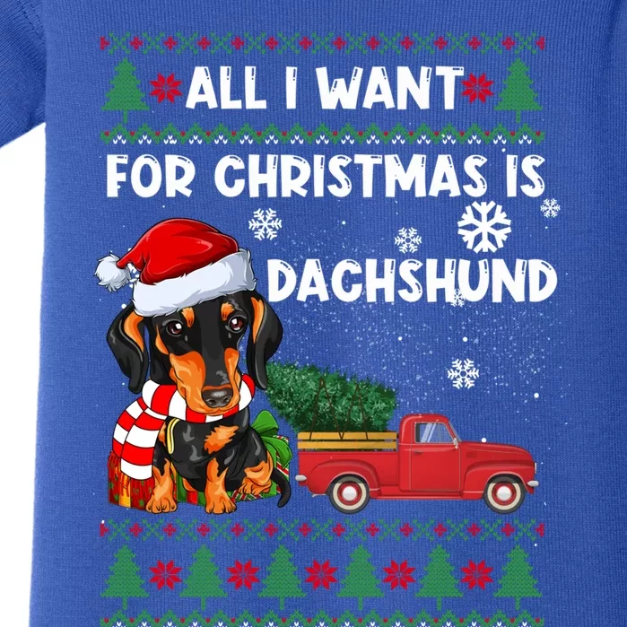 All I Want For Christmas Is Dachshund Ugly Christmas Sweater Gift Baby Bodysuit