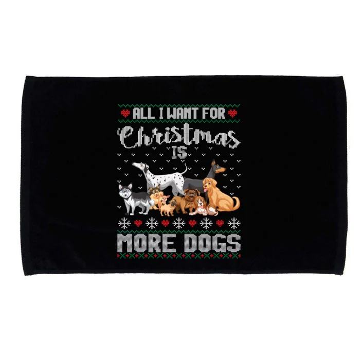 All I Want For Christmas Is More Dogs Ugly Xmas Sweater Gift Meaningful Gift Microfiber Hand Towel