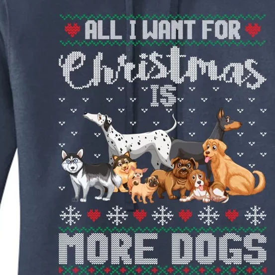 All I Want For Christmas Is More Dogs Ugly Xmas Sweater Gift Meaningful Gift Women's Pullover Hoodie