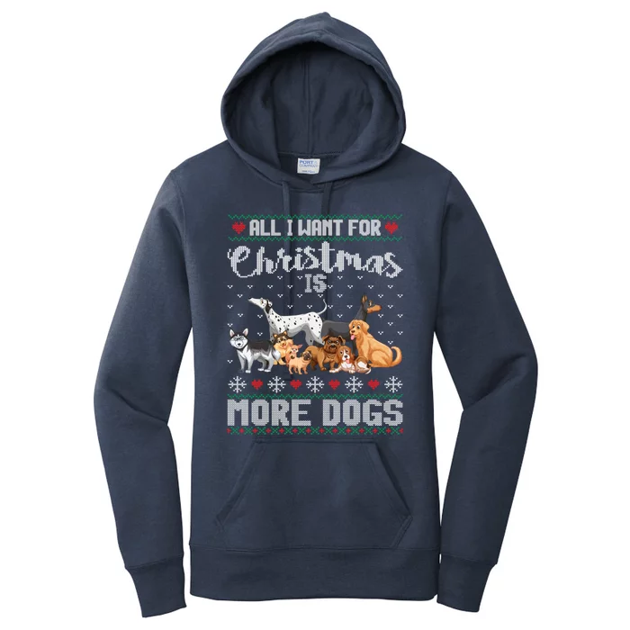 All I Want For Christmas Is More Dogs Ugly Xmas Sweater Gift Meaningful Gift Women's Pullover Hoodie