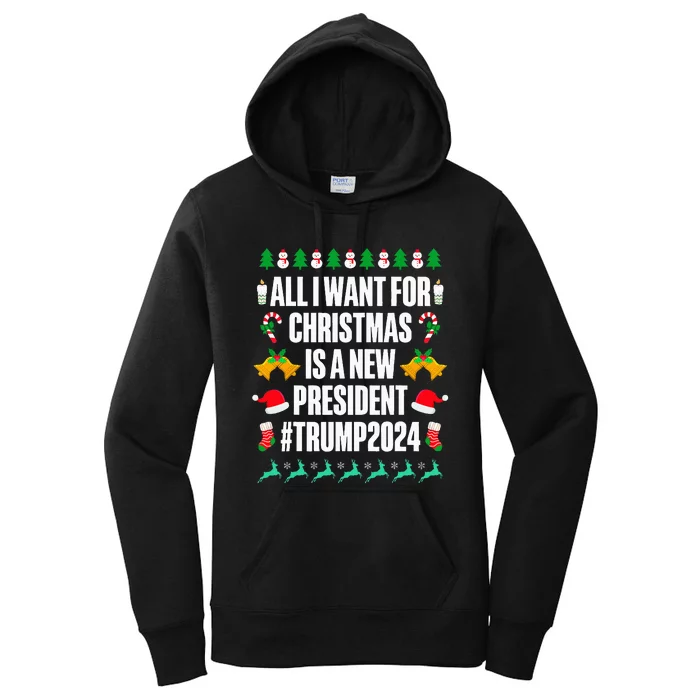 All I Want For Christmas Is A New President Trump 2024 Xmas Women's Pullover Hoodie