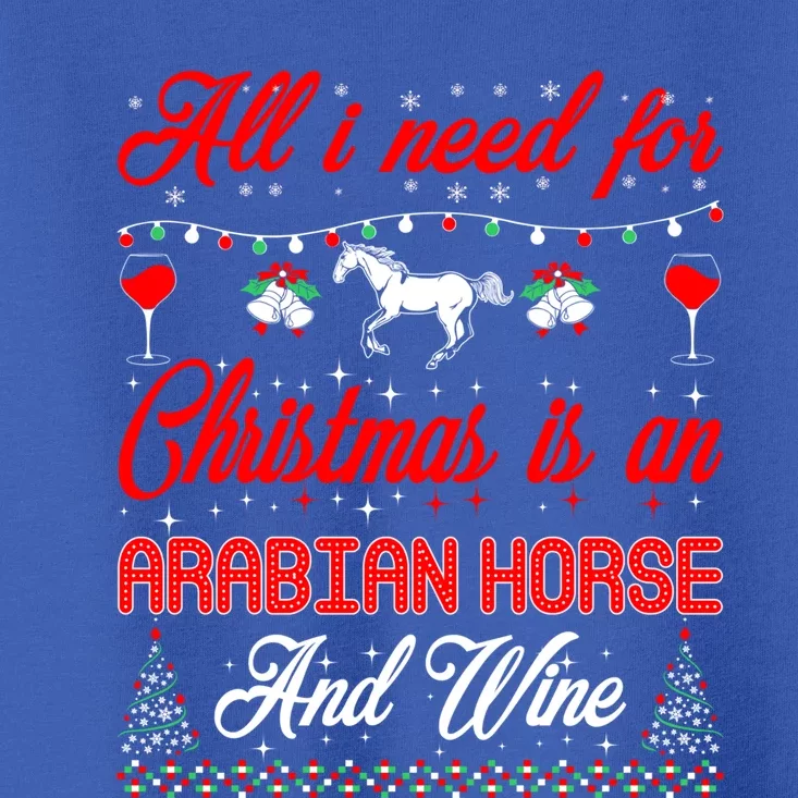 All I Want For Christmas Arabian Horse And Wine Gift Toddler T-Shirt