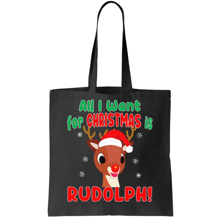 All I Want for Christmas Rudolph Red Nose Reindeer Gift Tote Bag