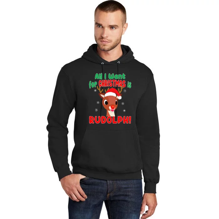 All I Want for Christmas Rudolph Red Nose Reindeer Gift Tall Hoodie