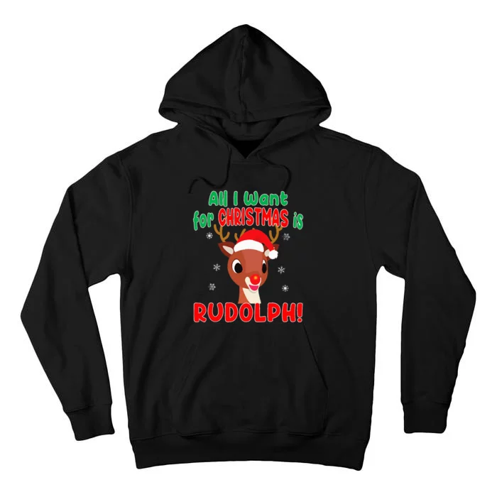 All I Want for Christmas Rudolph Red Nose Reindeer Gift Tall Hoodie