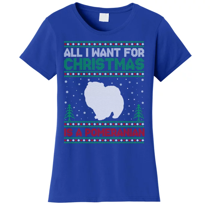 All I Want For Xmas Is A Pomeranian Dog Ugly Xmas Sweater Meaningful Gift Women's T-Shirt