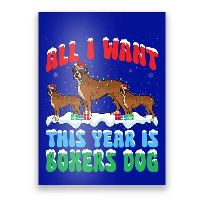 All I Want This Year Is Boxer Dog Wearing Christmas Hat Great Gift Poster