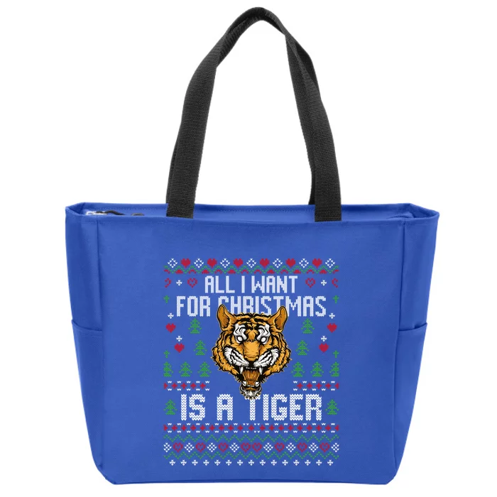 All I Want For Christmas Is A Tiger Ugly Xmas Tiger Lover Gift Zip Tote Bag