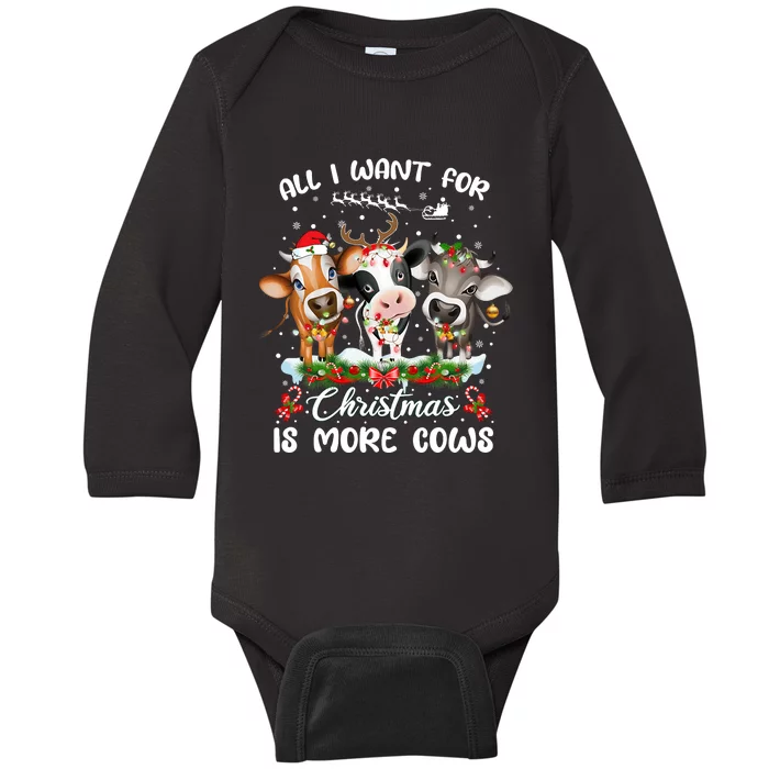 All I Want For Christmas Is More Cows Xmas Pajamas Baby Long Sleeve Bodysuit