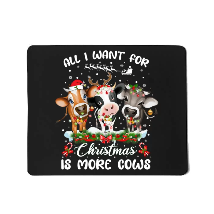 All I Want For Christmas Is More Cows Xmas Pajamas Mousepad