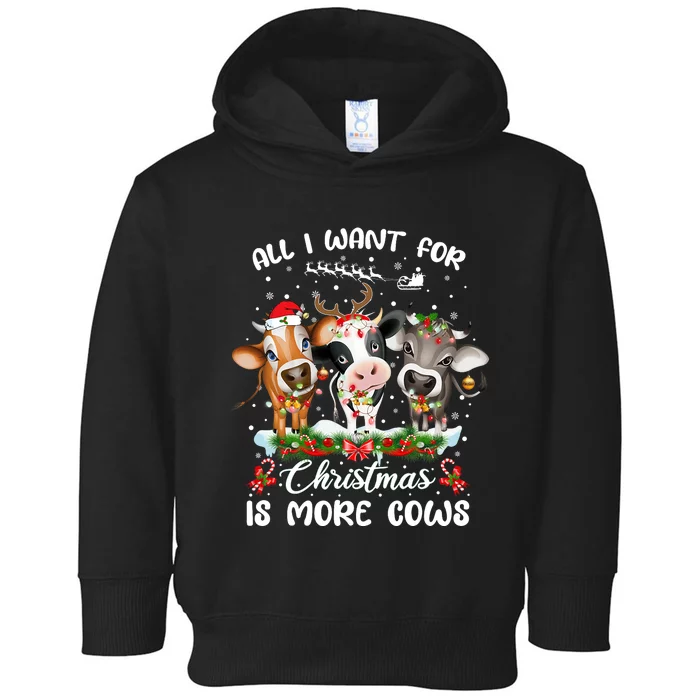 All I Want For Christmas Is More Cows Xmas Pajamas Toddler Hoodie